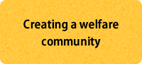 Creating a welfare community